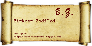 Birkner Zoárd névjegykártya